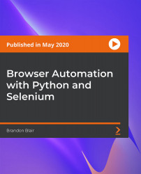 Browser Automation with Python and Selenium [Video]