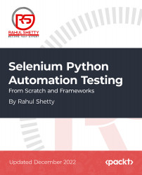 Selenium Python Automation Testing from Scratch and Frameworks [Video]
