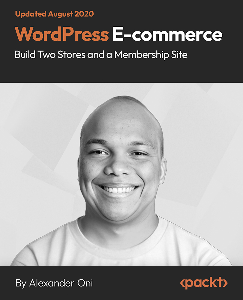 WordPress E-commerce: Build Two Stores and a Membership Site