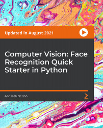 Computer Vision: Face Recognition Quick Starter in Python [Video]