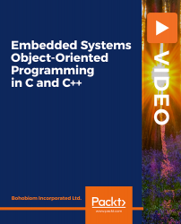 Embedded Systems Object-Oriented Programming in C and C++ [Video]