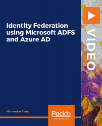 Identity Federation using Microsoft ADFS and Azure AD [Video]