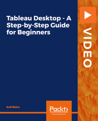 Tableau Desktop - A Step-by-Step Guide for Beginners