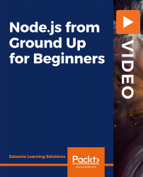 Node.js From Ground Up For Beginners [Video] | Packt