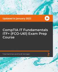 CompTIA IT Fundamentals ITF+ (FCO-U61) Exam Prep Course [Video]