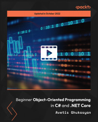 Beginner Object-Oriented Programming in C# and .NET Core [Video]