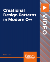 Creational Design Patterns in Modern C++ [Video]