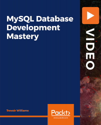 MySQL Database Development Mastery [Video]