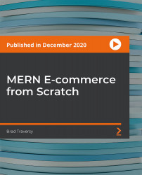 MERN E-commerce from Scratch [Video]