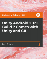 Unity Android — Build Eight Mobile Games with Unity and C# [Video]