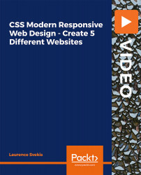 CSS Modern Responsive Web Design - Create Five Different Websites [Video]
