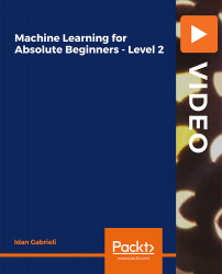 Machine Learning for Absolute Beginners - Level 2 [Video]