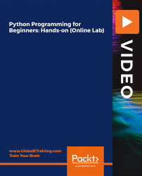 Python Programming for Beginners: Hands-on (Online Lab) [Video]
