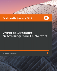 World of Computer Networking: Your CCNA start [Video]