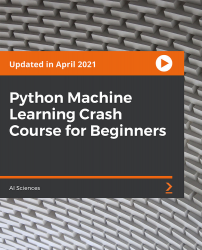 Python Machine Learning Crash Course for Beginners [Video]