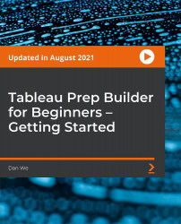 Tableau Prep Builder for Beginners – Getting Started [Video]