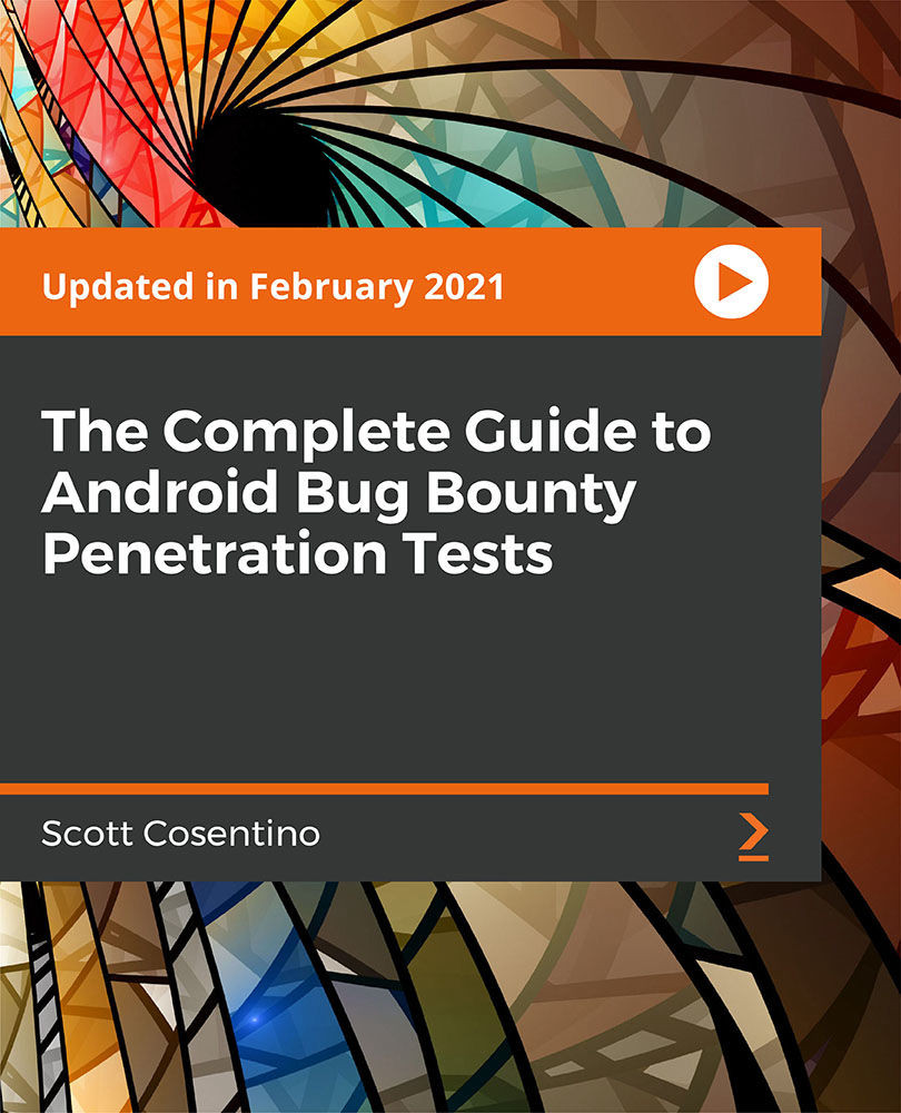 The Complete Guide to Android Bug Bounty Penetration Tests