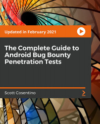 The Complete Guide to Android Bug Bounty Penetration Tests [Video]