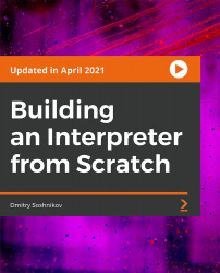 Building an Interpreter from Scratch [Video]