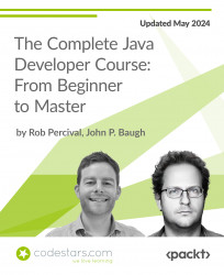 The Complete Java Developer Course: From Beginner to Master [Video]