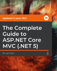 The Complete Guide to ASP.NET Core MVC (.NET 6)