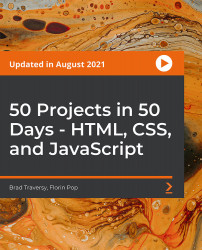 50 Projects In 50 Days - HTML, CSS, And JavaScript [Video] | Packt