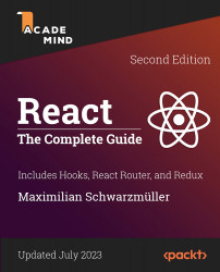 React - The Complete Guide (Includes Hooks, React Router, and Redux) - Second Edition [Video]