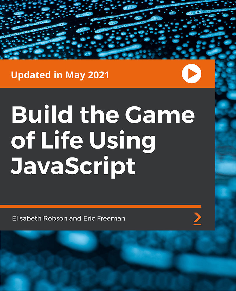 Build the Game of Life Using JavaScript [Video] | Web Development | Video