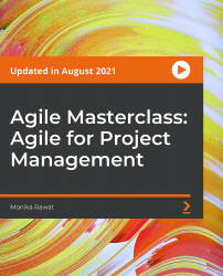 Agile Masterclass: Agile for Project Management  [Video]