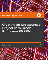 Creating an Unresourced Project with Oracle Primavera P6 PPM [Video]