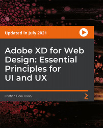Adobe XD for Web Design: Essential Principles for UI and UX [Video]