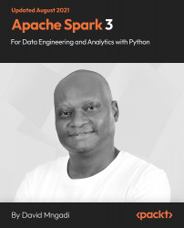 Apache Spark 3 for Data Engineering and Analytics with Python [Video]
