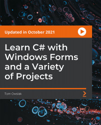Learn C# with Windows Forms and a Variety of Projects [Video]