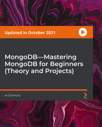 MongoDB—Mastering MongoDB for Beginners (Theory and Projects) [Video]