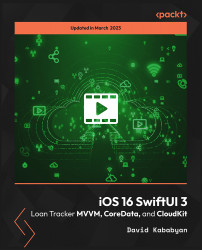 iOS 16 SwiftUI 3 Loan Tracker MVVM, CoreData, and CloudKit