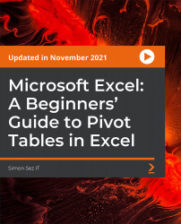 Microsoft Excel: A Beginners’ Guide to Pivot Tables in Excel [Video]