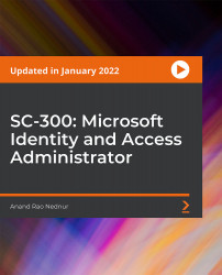 SC-300: Microsoft Identity and Access Administrator [Video]