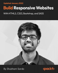 Build Responsive Websites with HTML5, CSS3, Bootstrap, and SASS [Video]