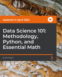 Data Science 101: Methodology, Python, and Essential Math [Video]