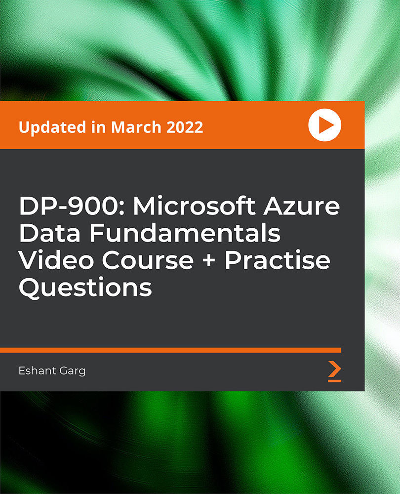 DP-900: Microsoft Azure Data Fundamentals Video Course + Practise Questions