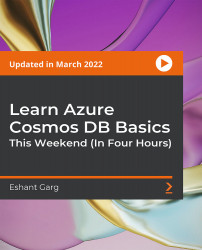 Learn Azure Cosmos DB Basics This Weekend (In Four Hours) [Video]