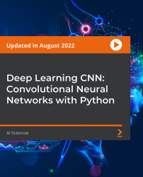 Deep Learning CNN: Convolutional Neural Networks with Python [Video]