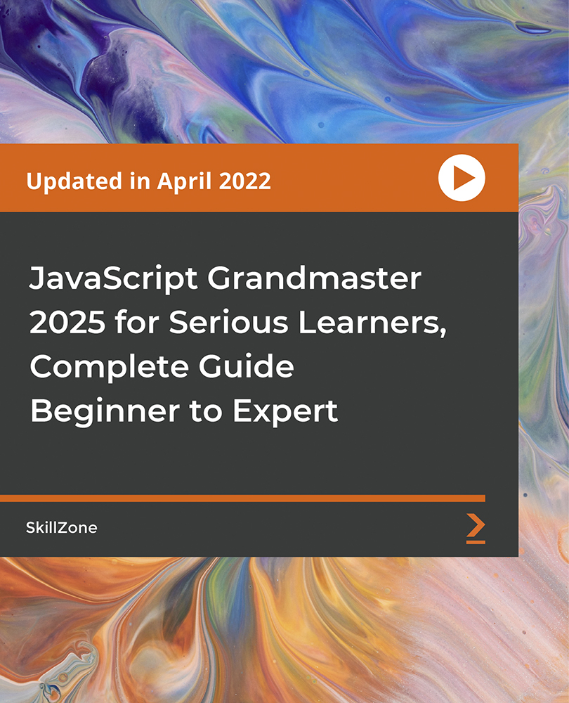JavaScript Grandmaster 2025 for Serious Learners, Complete Guide Beginner to Expert