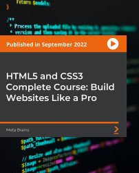 HTML5 And CSS3 Complete Course: Build Websites Like A Pro [Video] | Packt