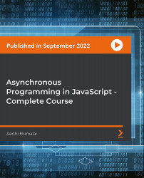 Asynchronous Programming in JavaScript - Complete Course [Video]
