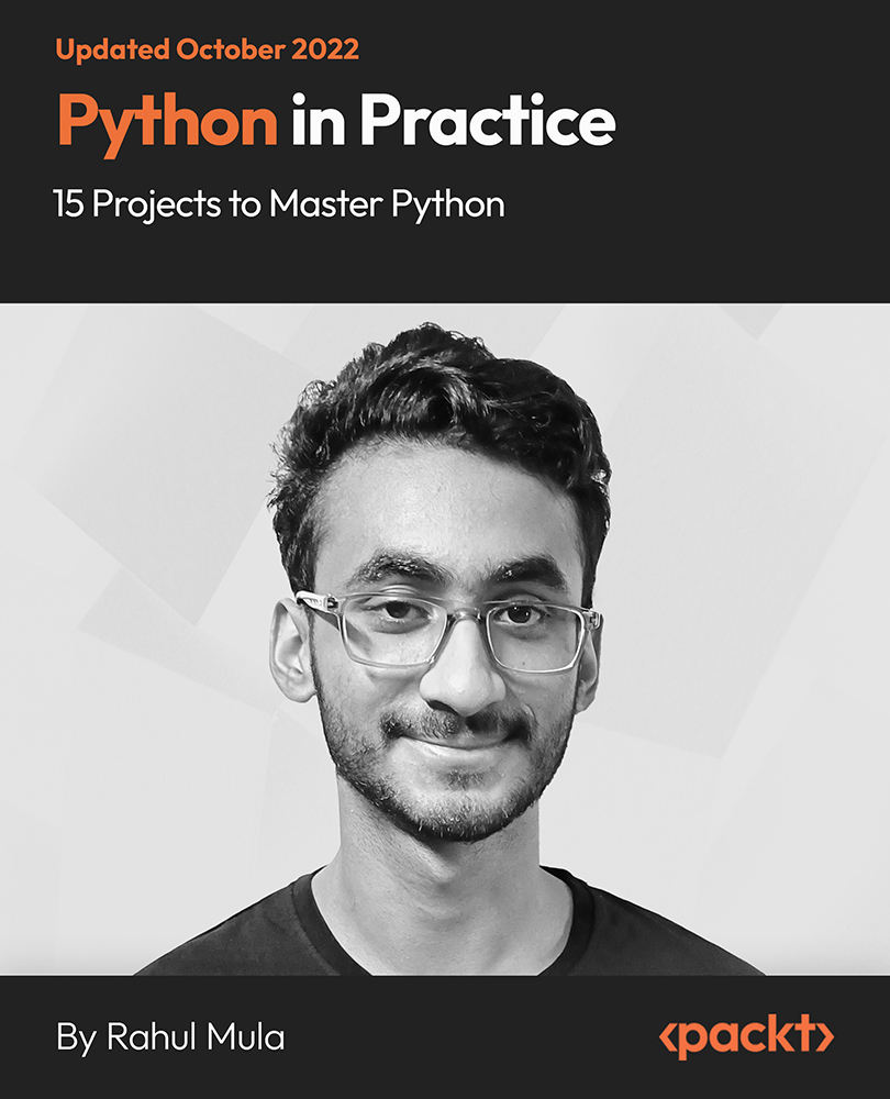 Python in Practice - 15 Projects to Master Python