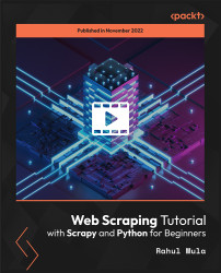 Web Scraping Tutorial With Scrapy And Python For Beginners [Video] | Packt