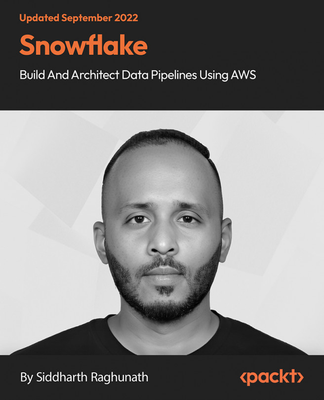 Snowflake - Build and Architect Data Pipelines Using AWS