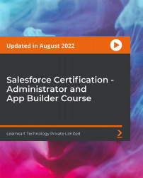Salesforce Certification - Administrator and App Builder Course
