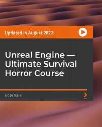 Unreal Engine — Ultimate Survival Horror Course